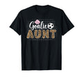 Soccer Goalie Aunt Soccer Keeper Aunt T-Shirt - Unique Graphic for Adults - T-Shirt, Sweatshirt, Hoodie