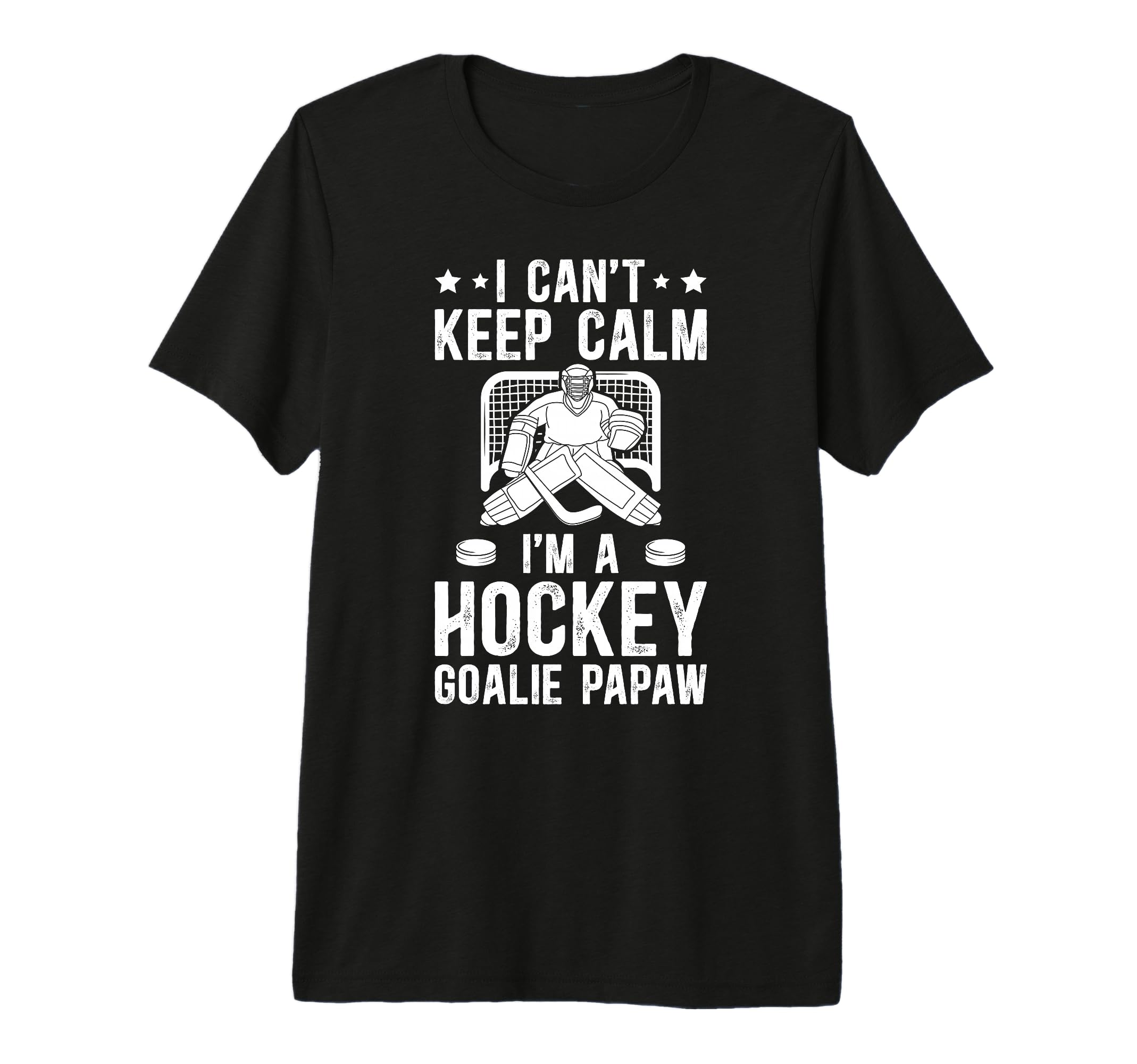 Mens Im Hockey Goalie Papaw Ice T-Shirt - Casual Everyday Wear for Adults - T-Shirt, Sweatshirt, Hoodie