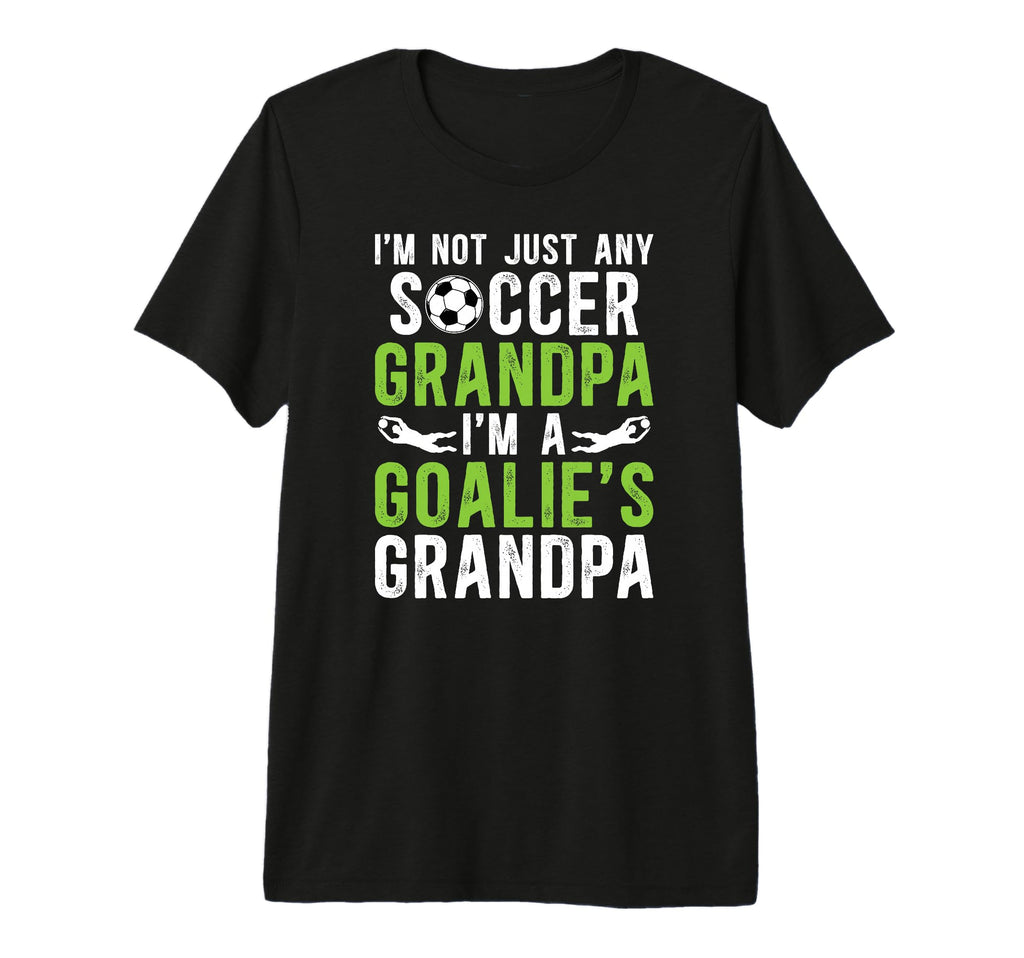 Mens Im Soccer Goalie Grandpa Soccer T-Shirt - Aesthetic Graphic Unisex - T-Shirt, Sweatshirt, Hoodie