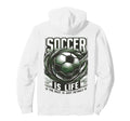 Soccer Is Life Rest Is Just Details Hoodie - Trendy Graphic Men Women - T-Shirt, Sweatshirt, Hoodie