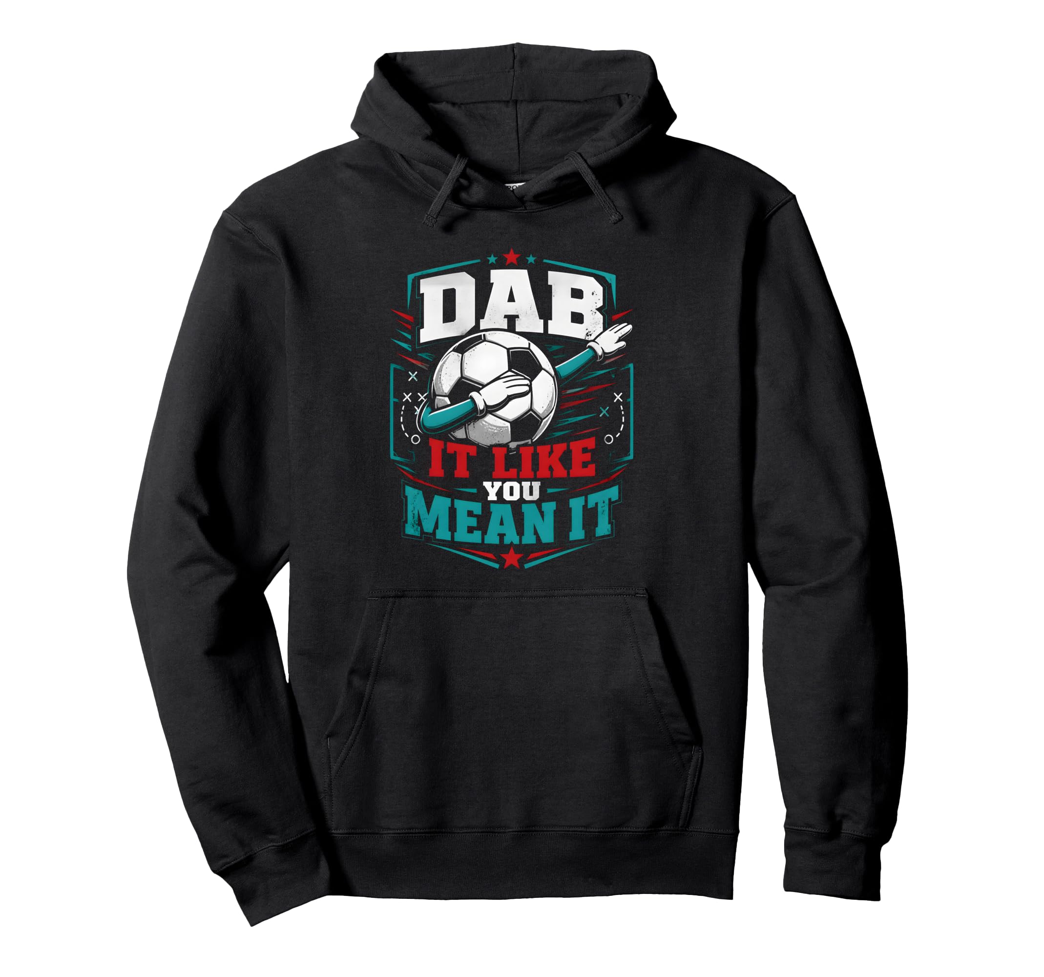 Dab It Like You Mean It Soccer Player Hoodie - Minimalist Print for Adults - T-Shirt, Sweatshirt, Hoodie