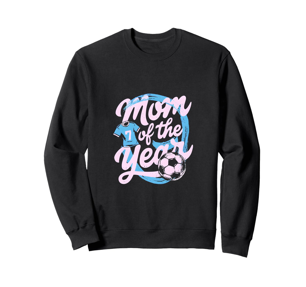 Mom Year Soccer Mom Pride Sweatshirt - Aesthetic Graphic for Adults - T-Shirt, Sweatshirt, Hoodie