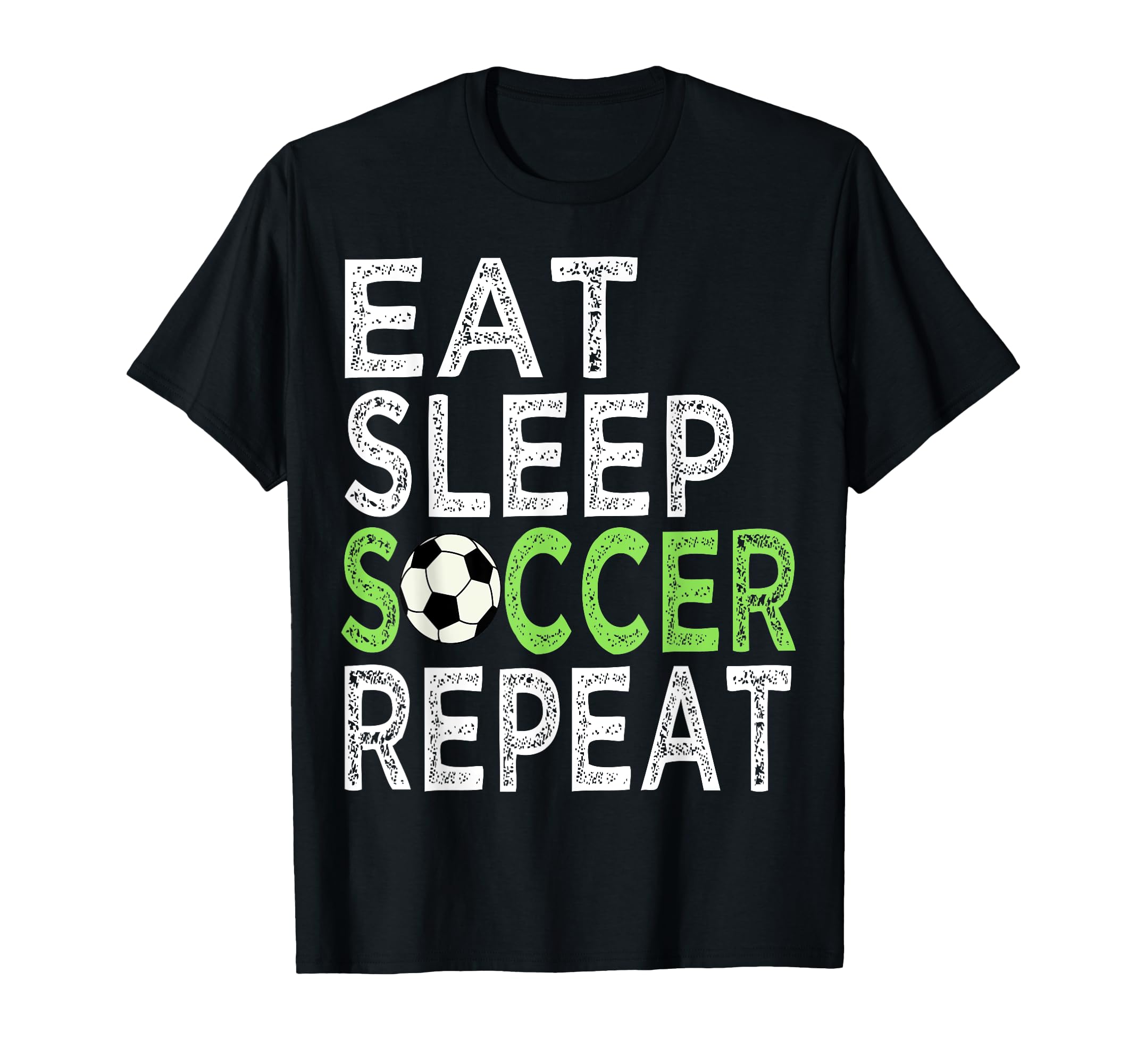 Eat Sleep Soccer Repeat Sport Player T-Shirt - Trendy Graphic Men Women - T-Shirt, Sweatshirt, Hoodie
