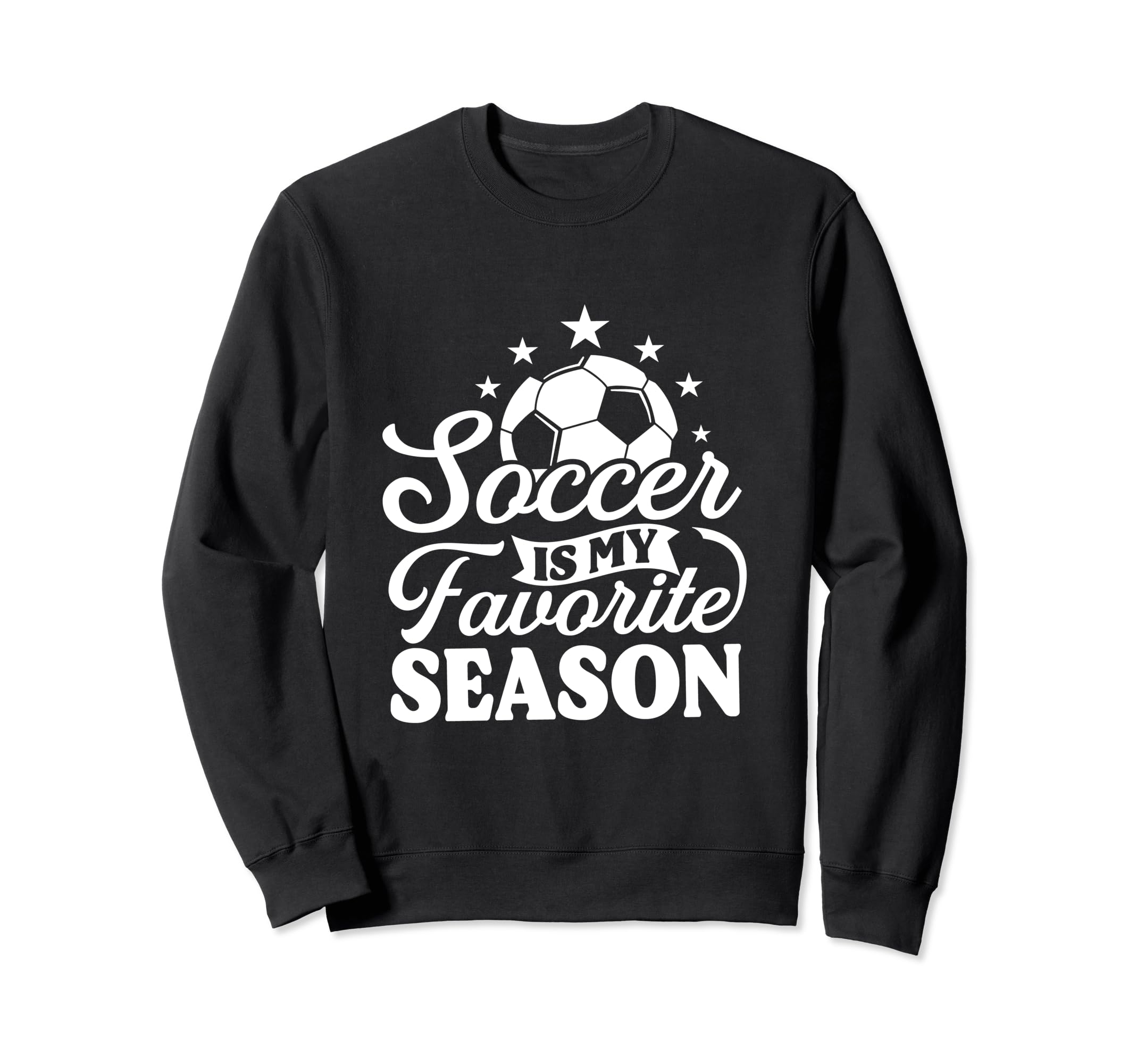 Soccer Is My Favorite Season Sweatshirt - Aesthetic Graphic Men Women - T-Shirt, Sweatshirt, Hoodie