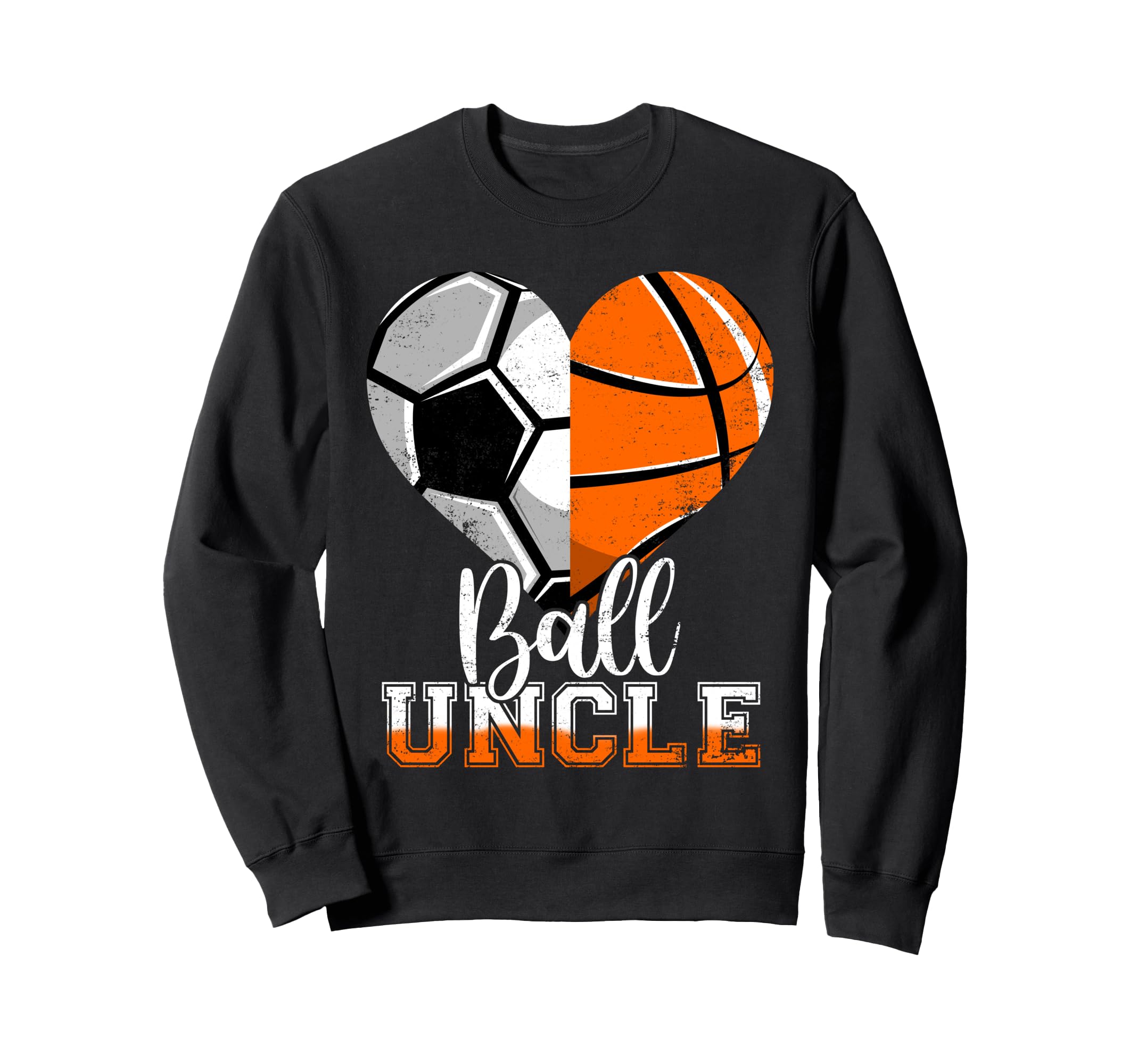 Ball Uncle Heart Funny Soccer Sweatshirt - Novelty Apparel Men Women - T-Shirt, Sweatshirt, Hoodie