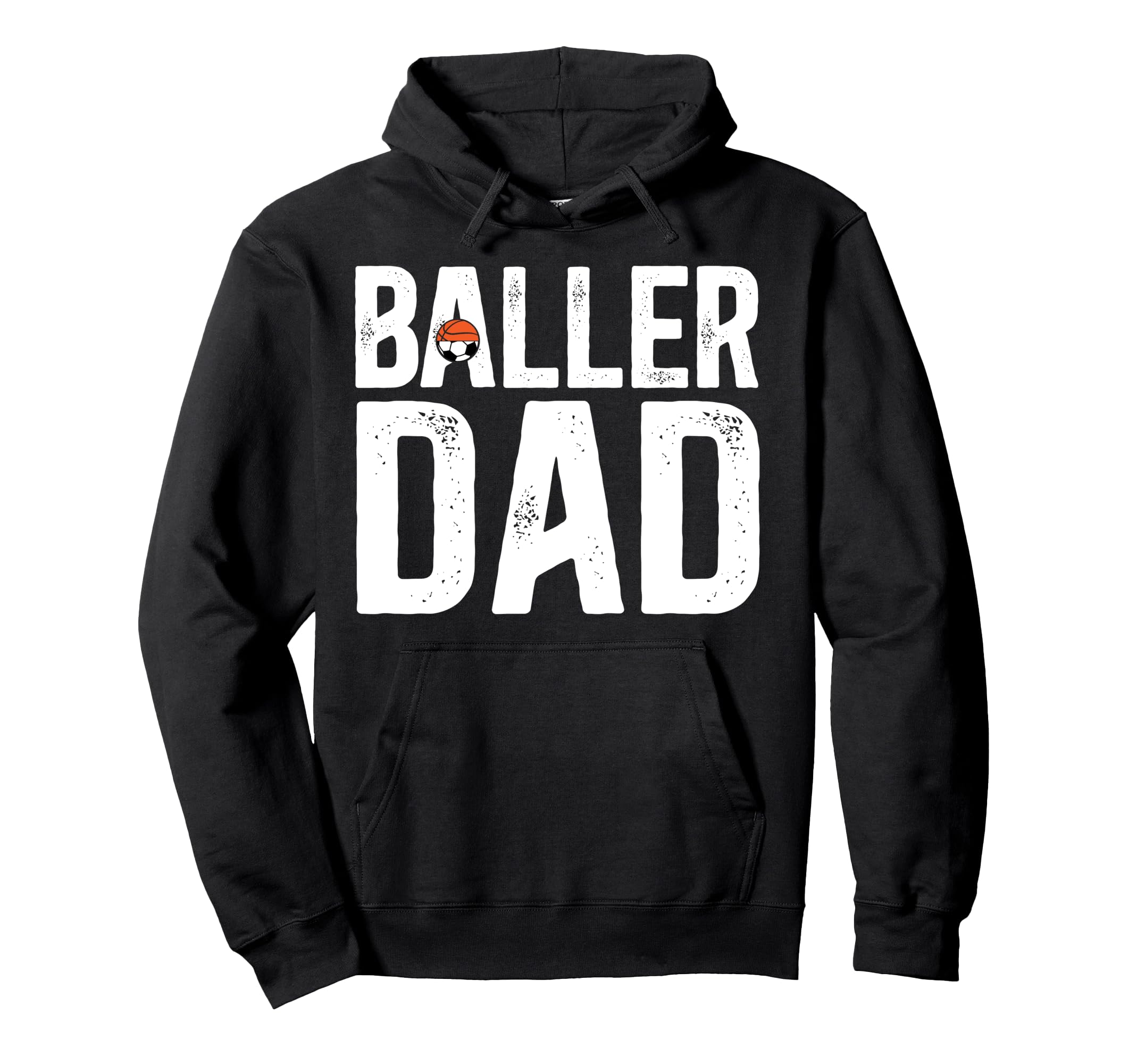 Baller Dad Proud Soccer Basketball Dad Hoodie - Minimalist Print Men Women - T-Shirt, Sweatshirt, Hoodie