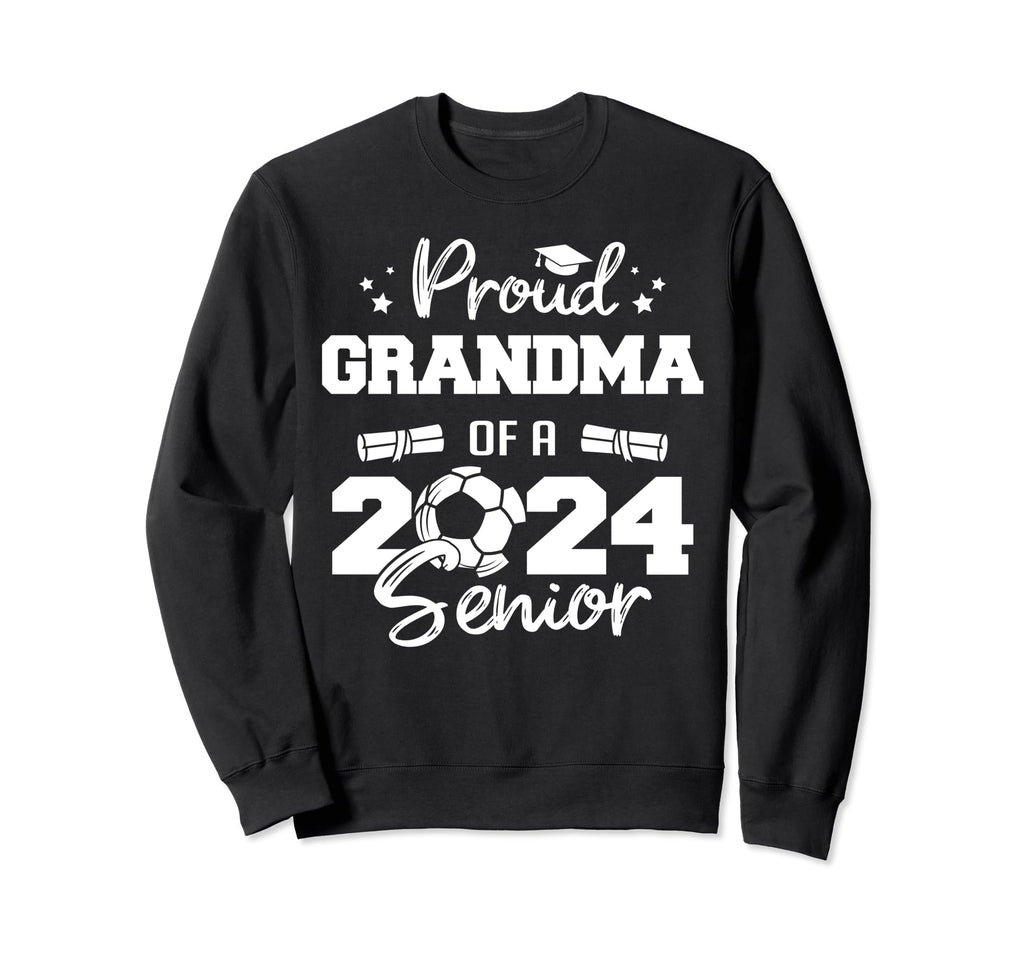 Proud Grandma 2024 Senior Funny Sweatshirt - Streetwear Style for Adults - T-Shirt, Sweatshirt, Hoodie