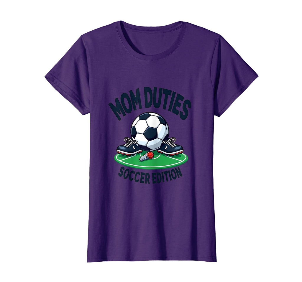 Mom Duties Soccer Game Day T-Shirt - Streetwear Style for Adults - T-Shirt, Sweatshirt, Hoodie