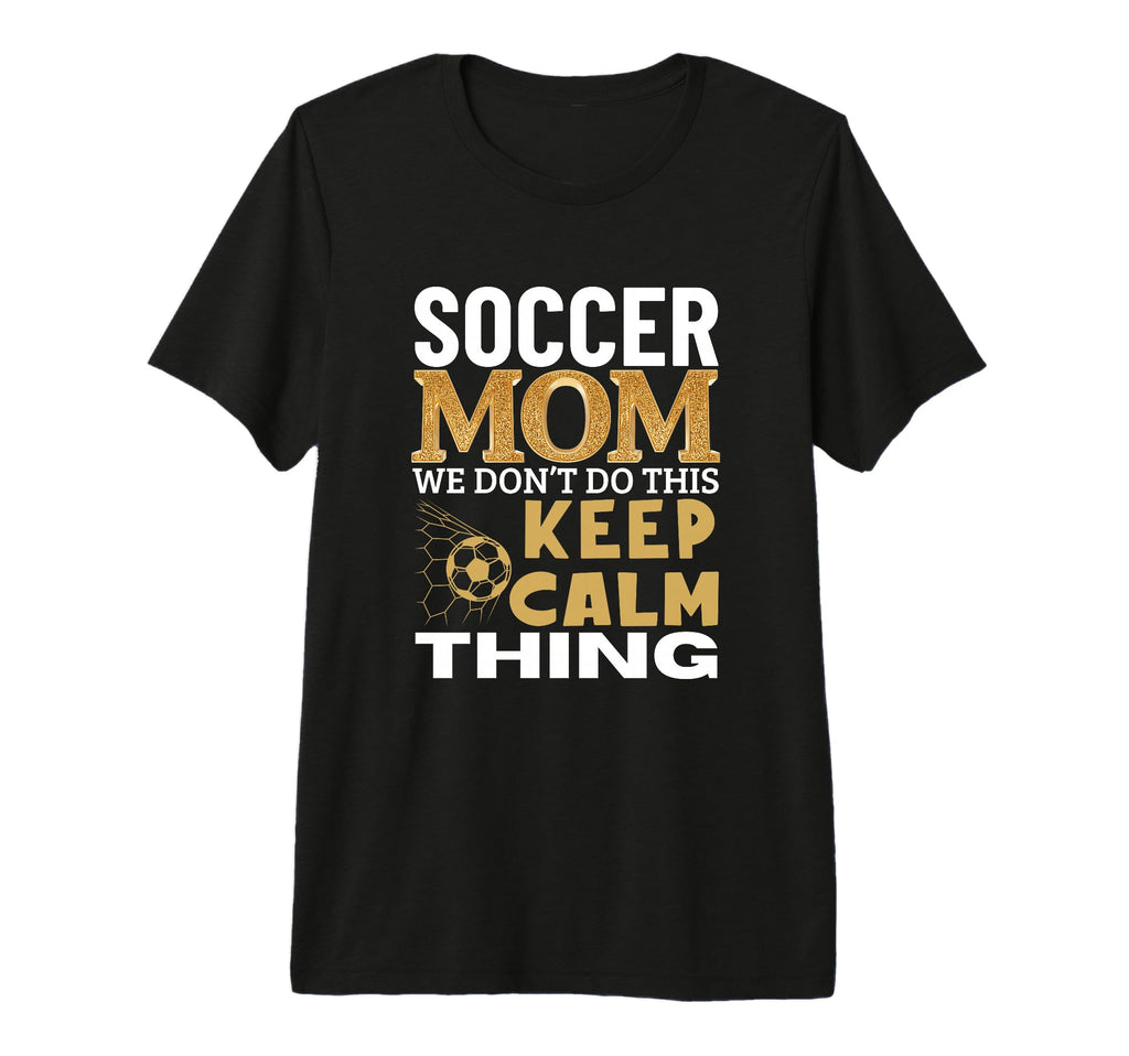 Soccer Mom Funny Soccer Player Tri T-Shirt - Fun Novelty Design for Adults - T-Shirt, Sweatshirt, Hoodie