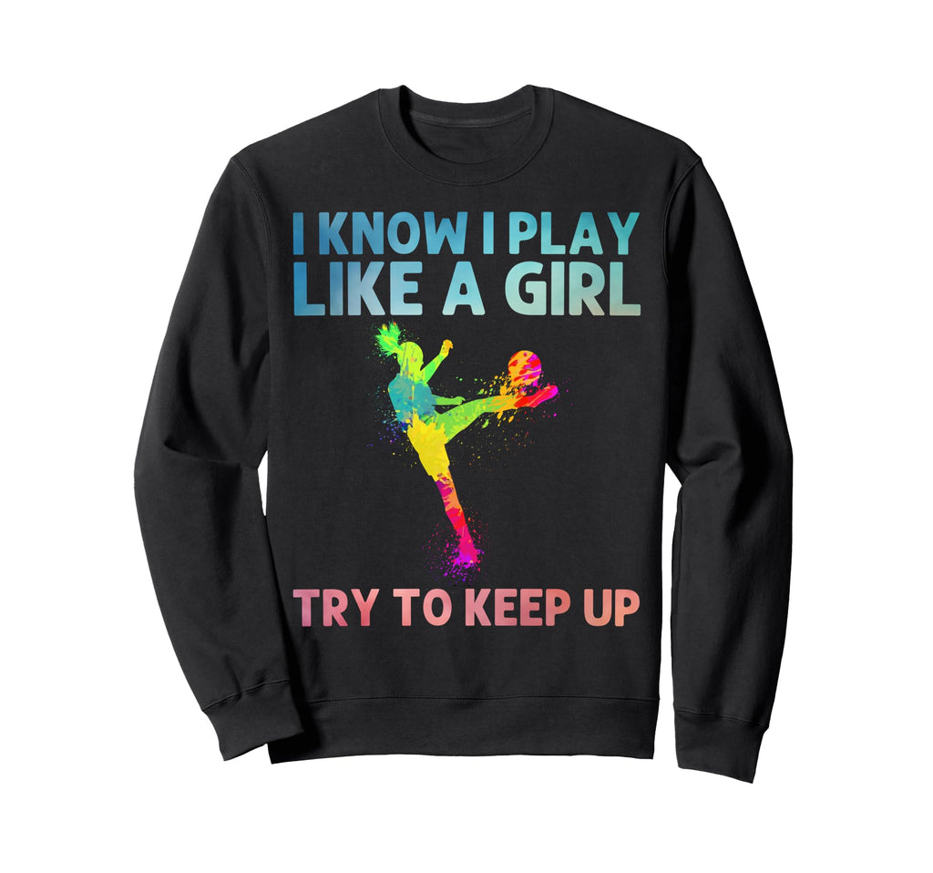 Funny Soccer Art Soccer Player Sweatshirt - Casual Everyday Wear Men Women - T-Shirt, Sweatshirt, Hoodie