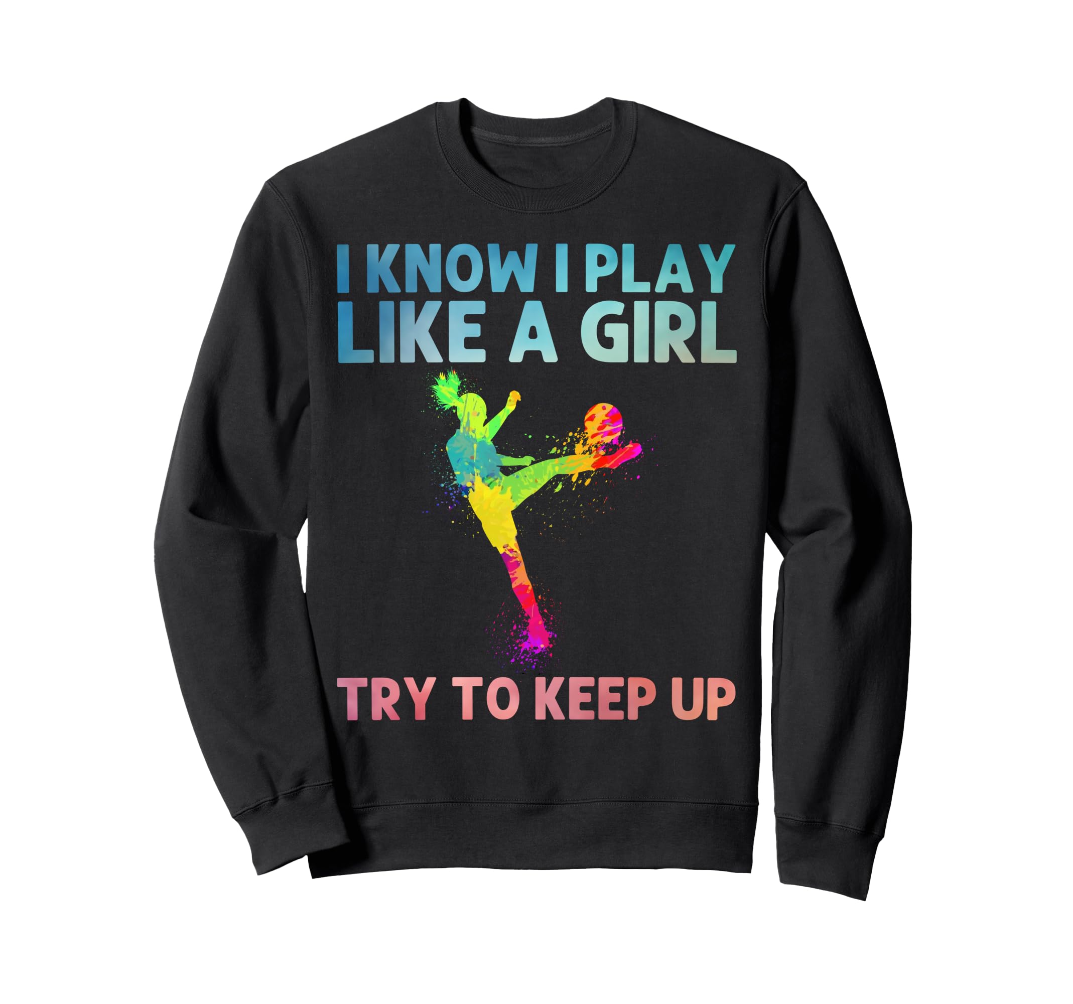 Funny Soccer Art Soccer Player Sweatshirt - Casual Everyday Wear Men Women - T-Shirt, Sweatshirt, Hoodie