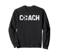 Soccer Coach Trainer Coaching Sweatshirt - Casual Everyday Wear for Adults - T-Shirt, Sweatshirt, Hoodie