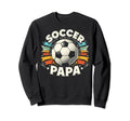 Soccer Papa Family Matching Dad Sweatshirt - Unique Graphic for Adults - T-Shirt, Sweatshirt, Hoodie