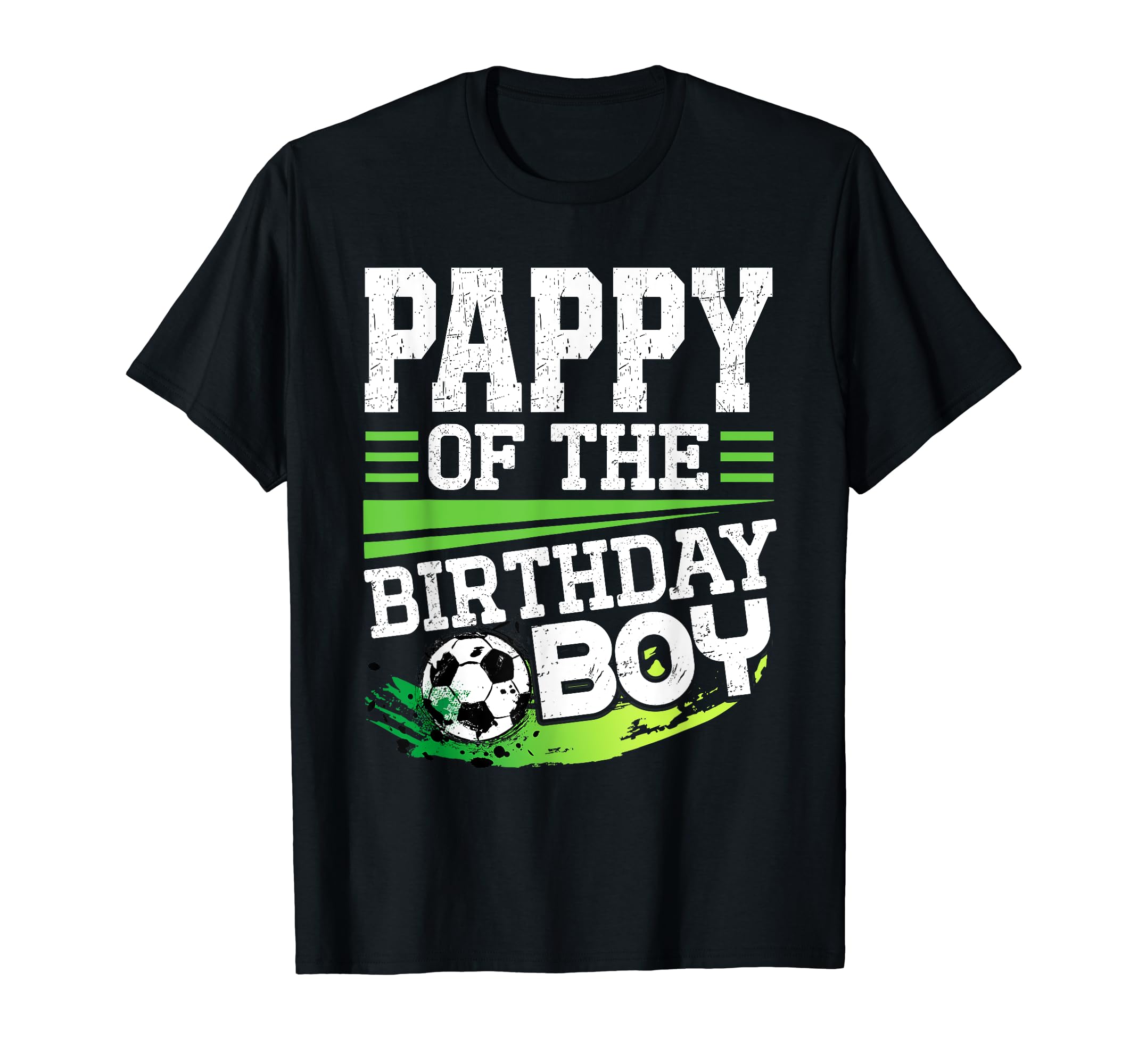 Soccer Birthday Pappy Birthday Pappy T-Shirt - Minimalist Print Unisex - T-Shirt, Sweatshirt, Hoodie