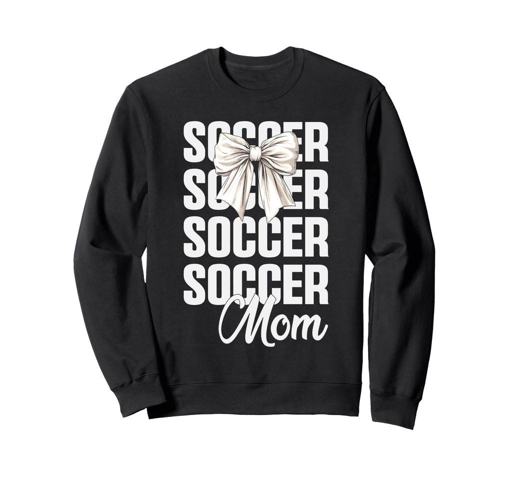 Soccer Mom Coquette Bow Soccer Lovers Sweatshirt - Graphic Print Unisex - T-Shirt, Sweatshirt, Hoodie