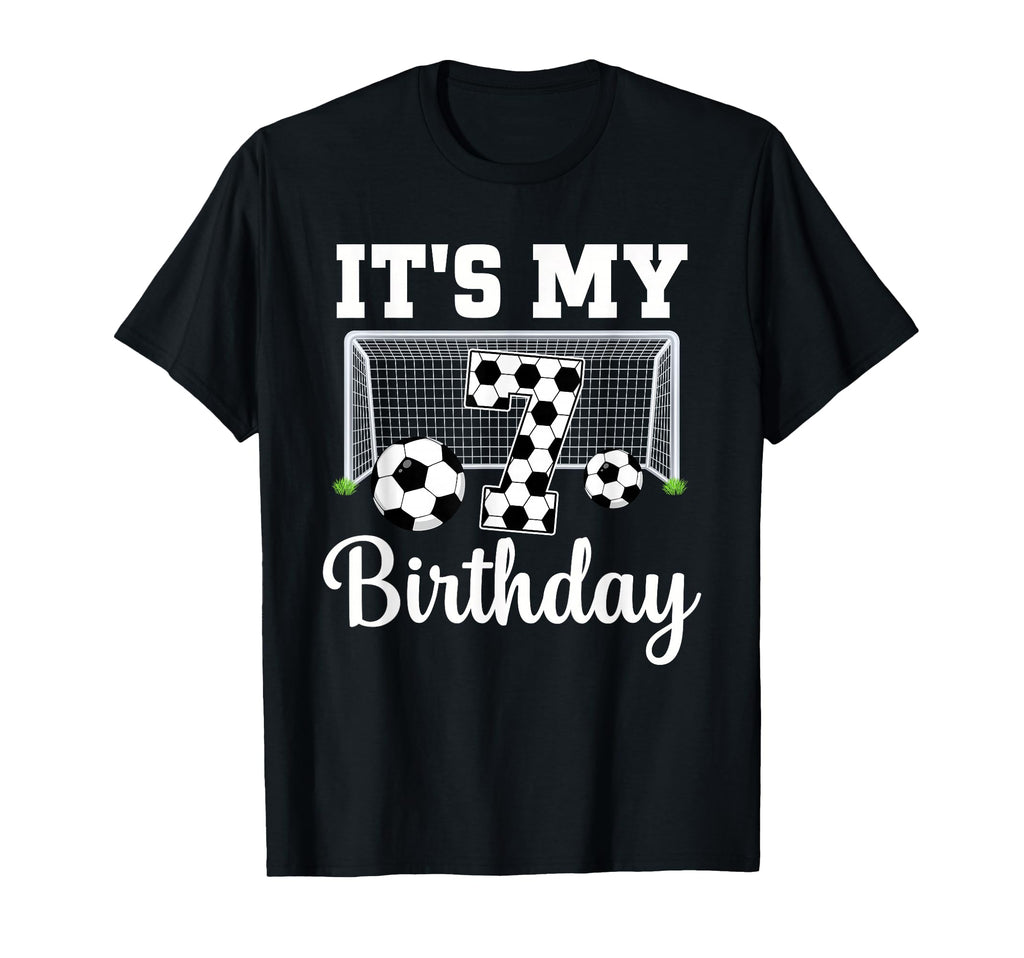 Its My 7Th Birthday Soccer 7 Year Old T-Shirt - Aesthetic Graphic Unisex - T-Shirt, Sweatshirt, Hoodie
