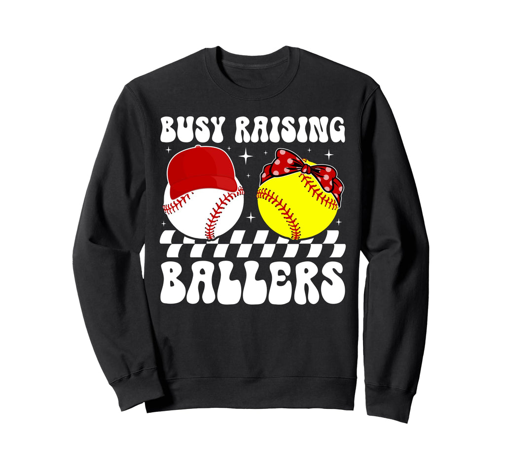 Busy Raising Ballers Baseball Sweatshirt - Aesthetic Graphic Unisex - T-Shirt, Sweatshirt, Hoodie