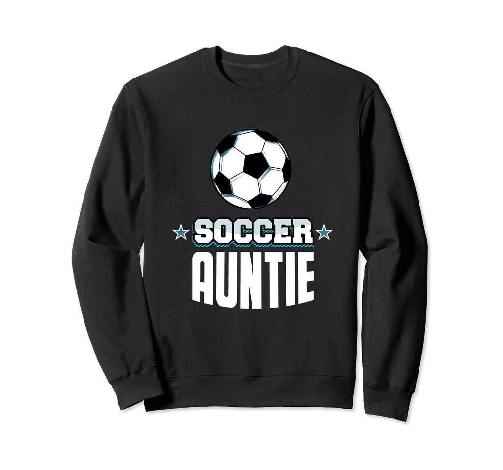 Soccer Auntie Sports Aunt Games Sweatshirt - Aesthetic Graphic Unisex - T-Shirt, Sweatshirt, Hoodie