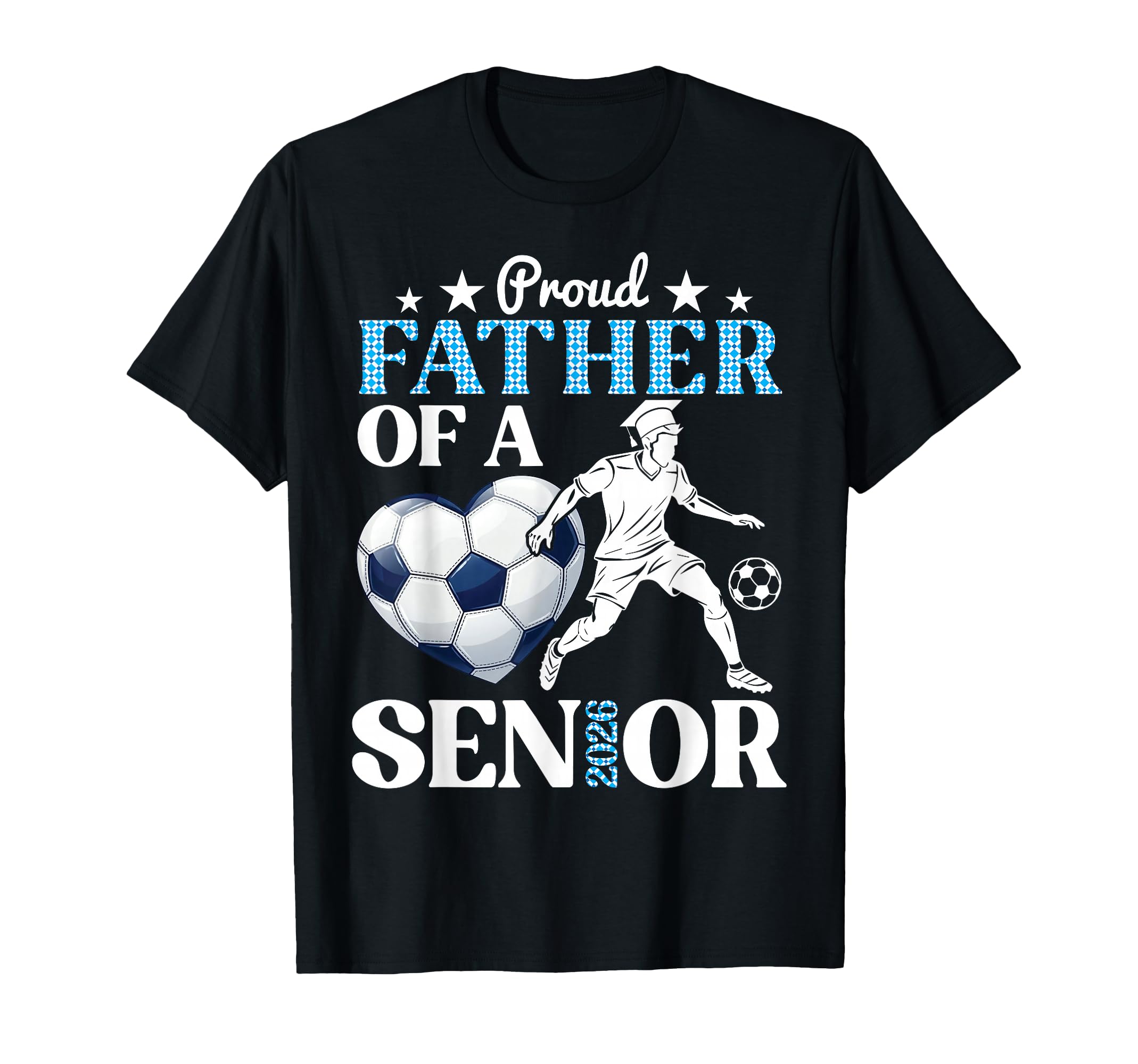 Proud Soccer Father Class 2026 T-Shirt - Aesthetic Graphic Men Women - T-Shirt, Sweatshirt, Hoodie