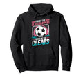 Forget Glass Slippers Bring Me Cleats Soccer Hoodie - Unique Graphic Unisex - T-Shirt, Sweatshirt, Hoodie