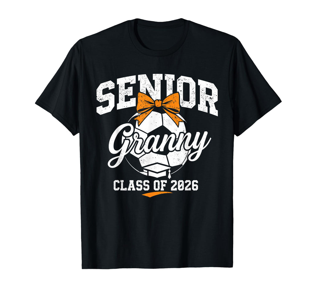 Senior Granny 2026 Soccer Mama T-Shirt - Minimalist Print for Adults - T-Shirt, Sweatshirt, Hoodie