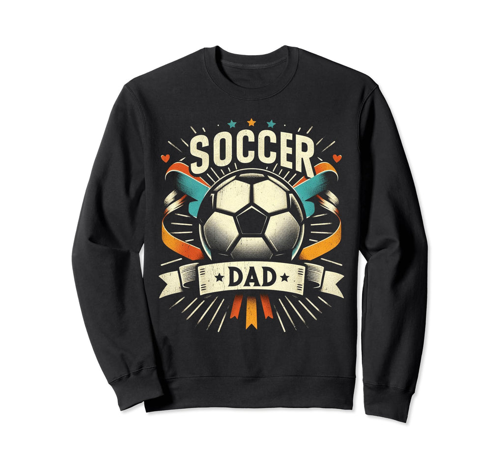 Soccer Dad Family Matching Dad Sweatshirt - Streetwear Style Unisex - T-Shirt, Sweatshirt, Hoodie