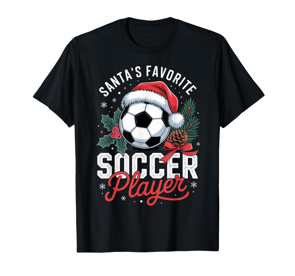 Santas Favorite Soccer Player Funny T-Shirt - Minimalist Print for Adults - T-Shirt, Sweatshirt, Hoodie