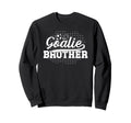 Soccer Goalie Brother Soccer Sweatshirt - Fun Novelty Design for Adults - T-Shirt, Sweatshirt, Hoodie