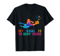 My Goal Is To Deny Yours Funny Goalkeeper T-Shirt - Graphic Print Unisex - T-Shirt, Sweatshirt, Hoodie