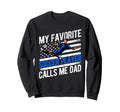 My Favorite Soccer Player Calls Me Sweatshirt - Novelty Apparel Men Women - T-Shirt, Sweatshirt, Hoodie
