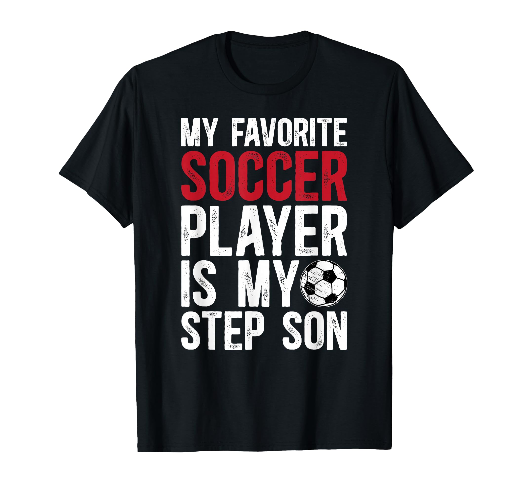 Proud Soccer Step Dad Soccer Player T-Shirt - Streetwear Style Unisex - T-Shirt, Sweatshirt, Hoodie