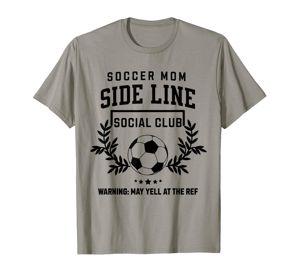 Soccer Mom Sideline Social Club Soccer T-Shirt - Novelty Apparel Men Women - T-Shirt, Sweatshirt, Hoodie