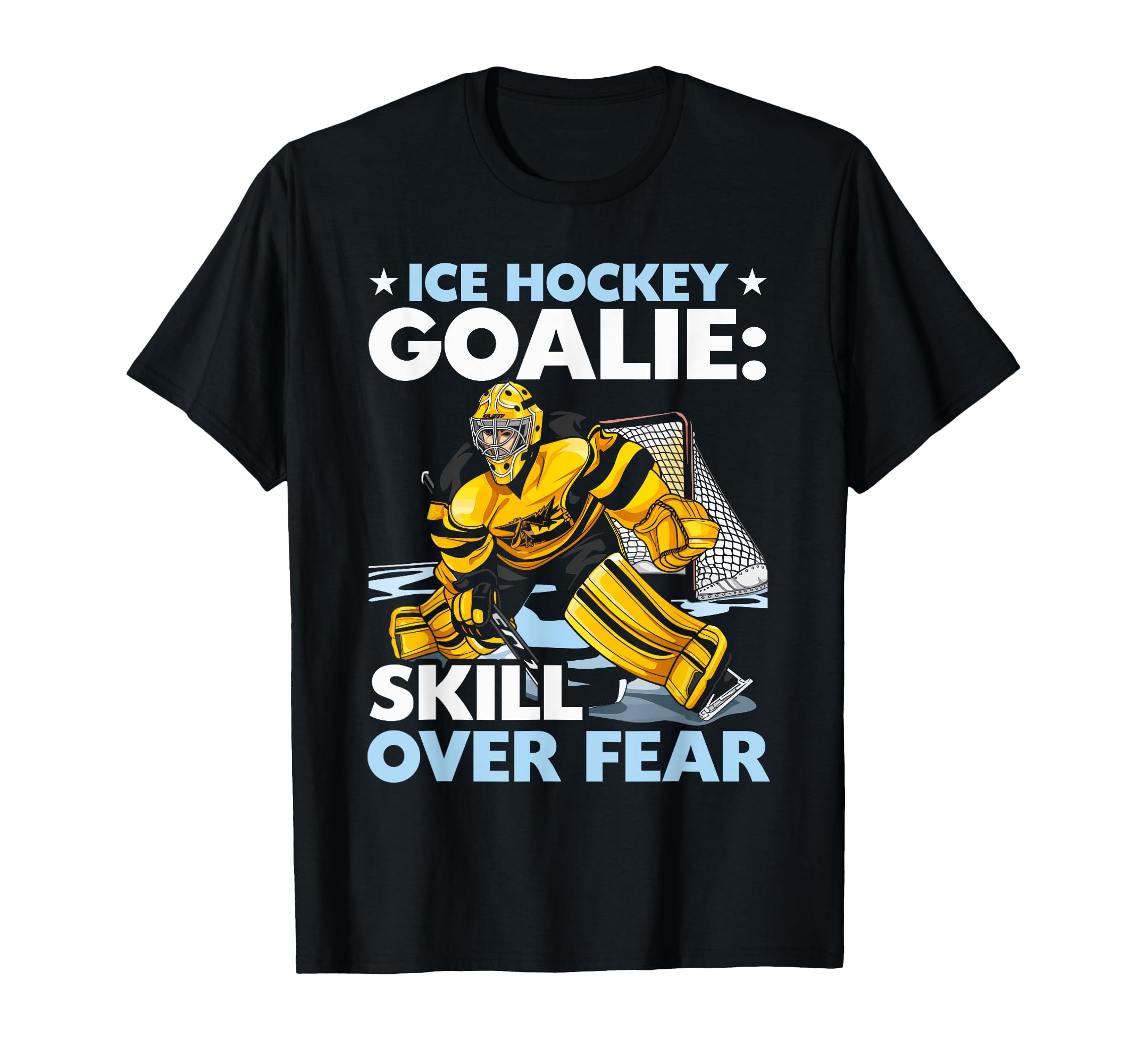 Ice Hockey Goalie Goaltender Keeper T-Shirt - Trendy Graphic for Adults - T-Shirt, Sweatshirt, Hoodie