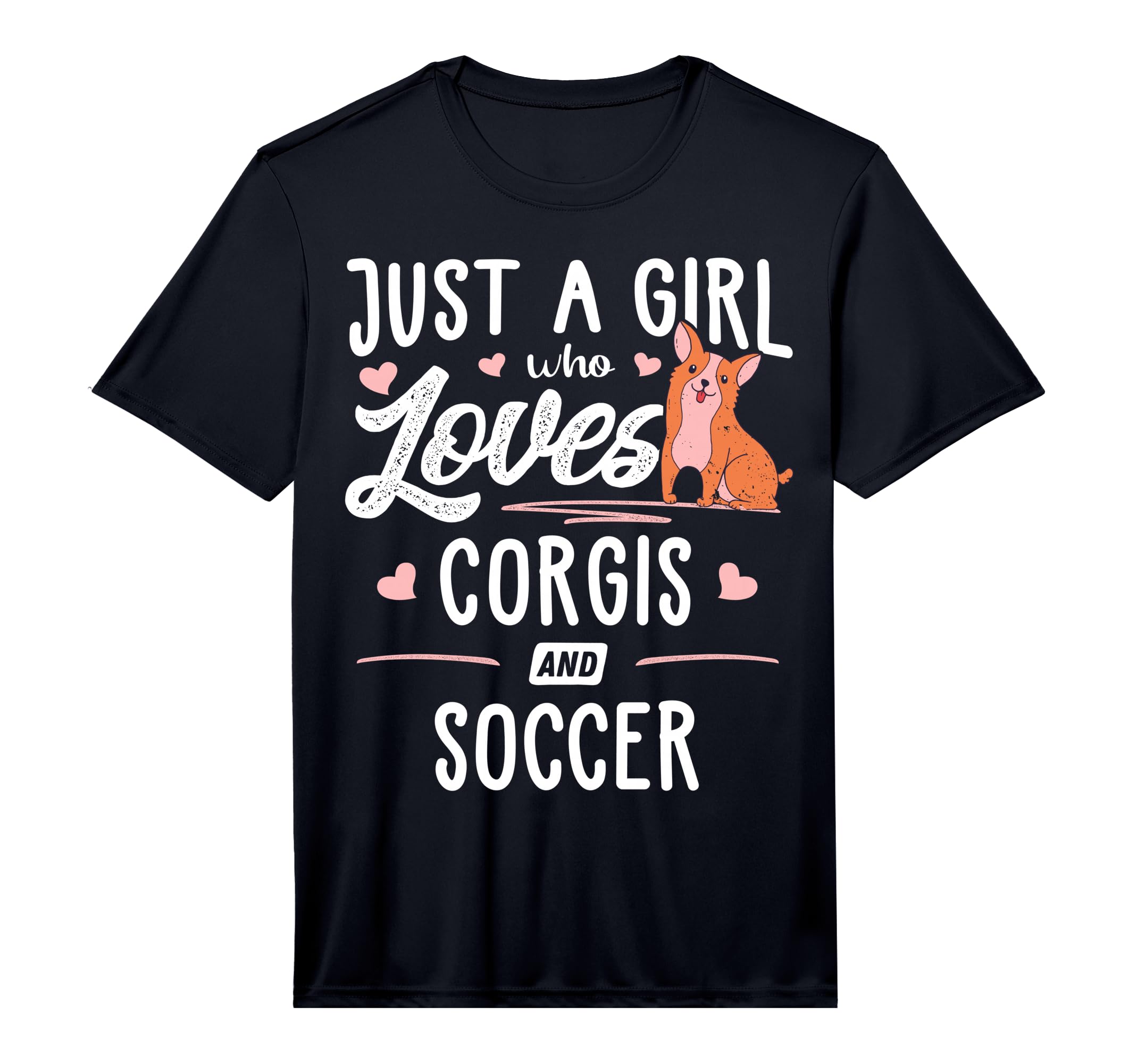 Just Who Loves Corgis And Soccer Gift T-Shirt - Minimalist Print Unisex - T-Shirt, Sweatshirt, Hoodie