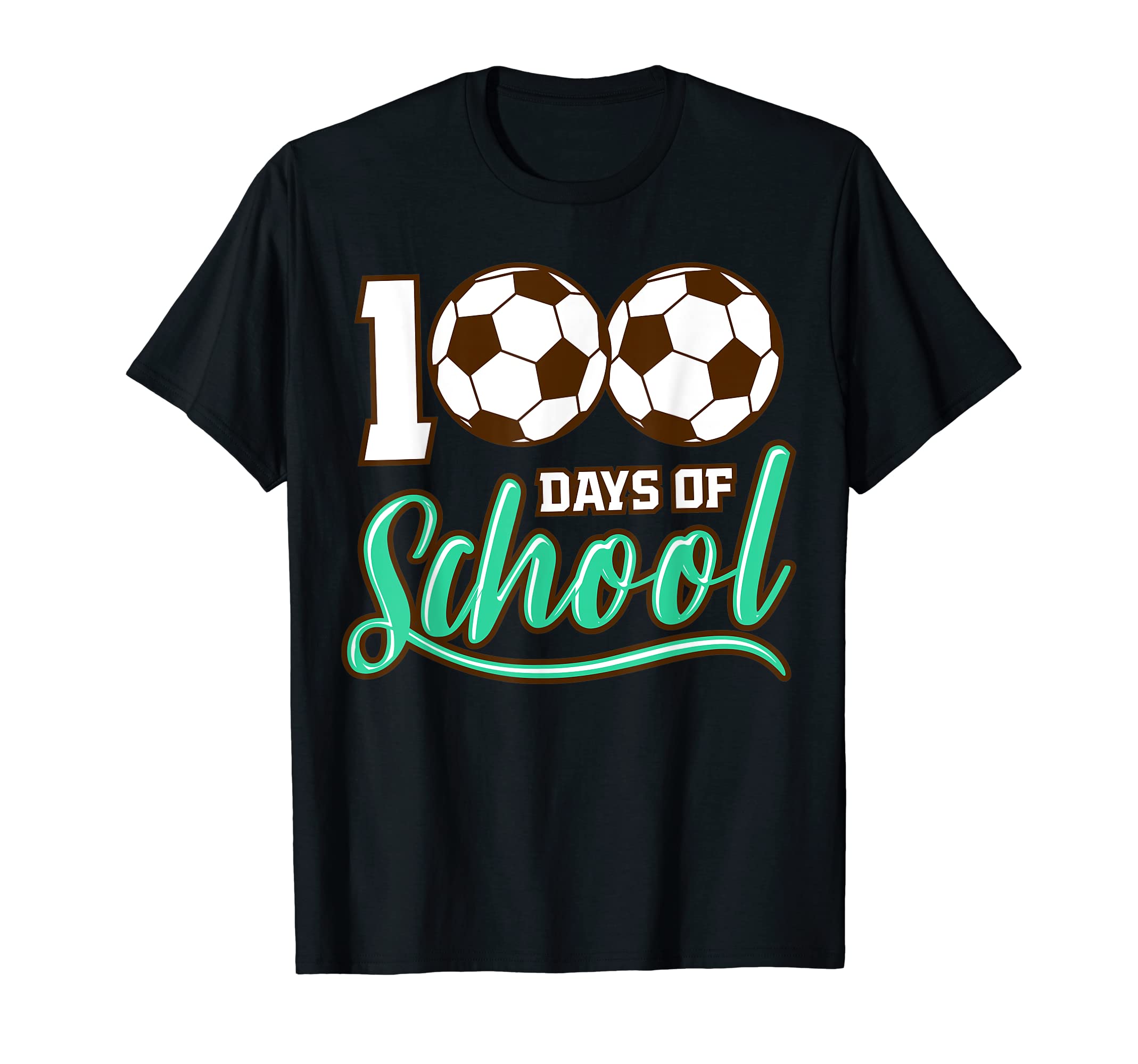100 Days School Soccer Teacher 100 Days T-Shirt - Unique Graphic Unisex - T-Shirt, Sweatshirt, Hoodie