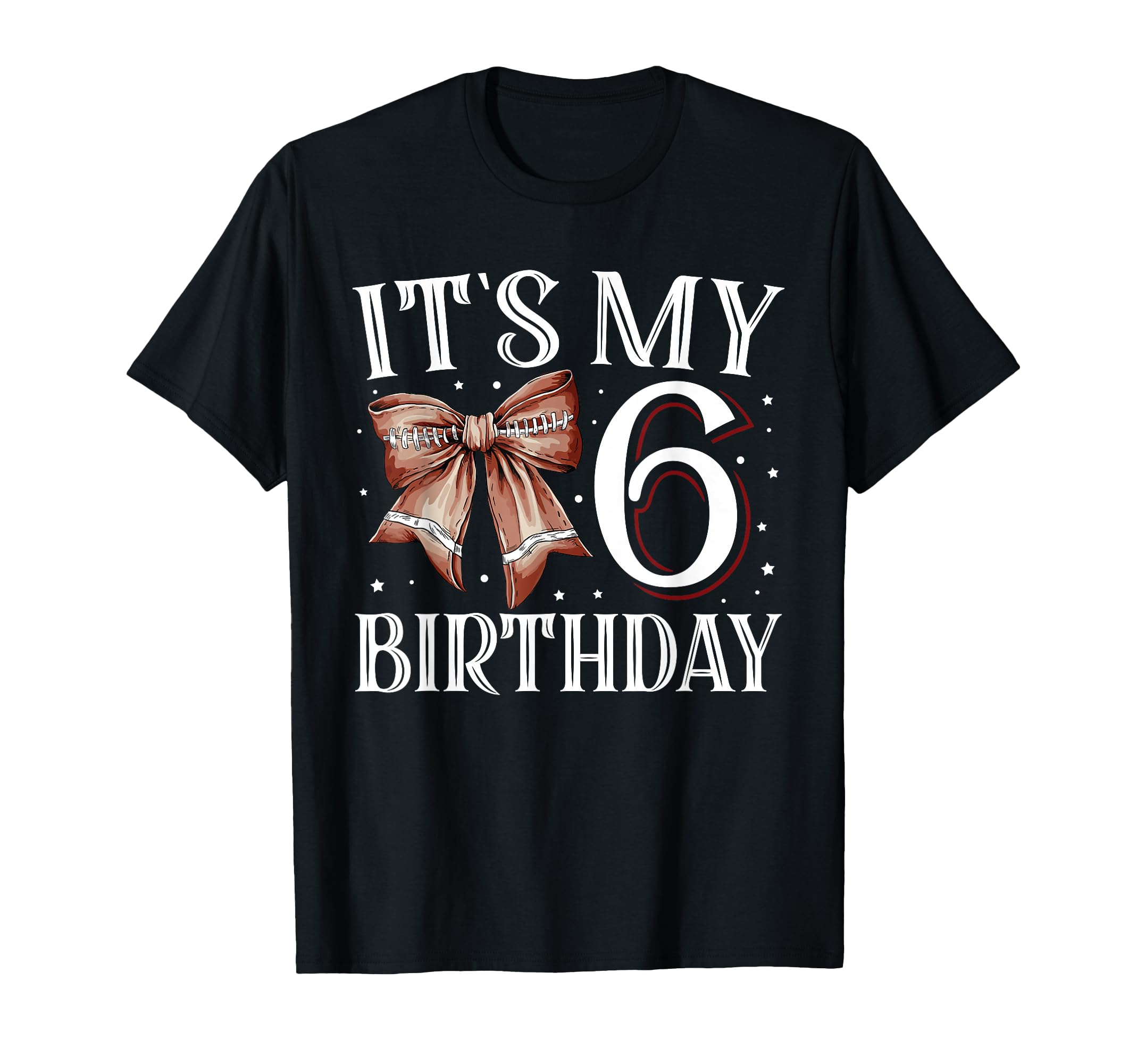 Its My Six 6Th Birthday Football Bday T-Shirt - Unique Graphic Men Women - T-Shirt, Sweatshirt, Hoodie