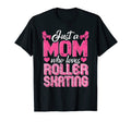 Just Mom Who Loves Roller Skating T-Shirt - Streetwear Style Men Women - T-Shirt, Sweatshirt, Hoodie