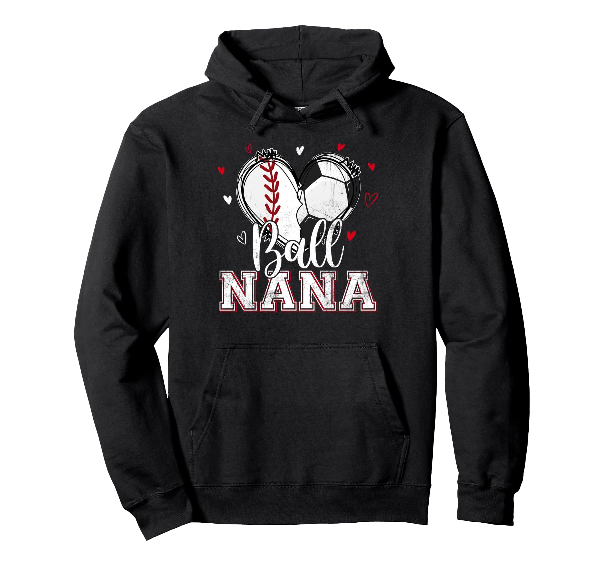 Ball Nana Baseball Soccer Heart Nana Hoodie - Trendy Graphic for Adults - T-Shirt, Sweatshirt, Hoodie