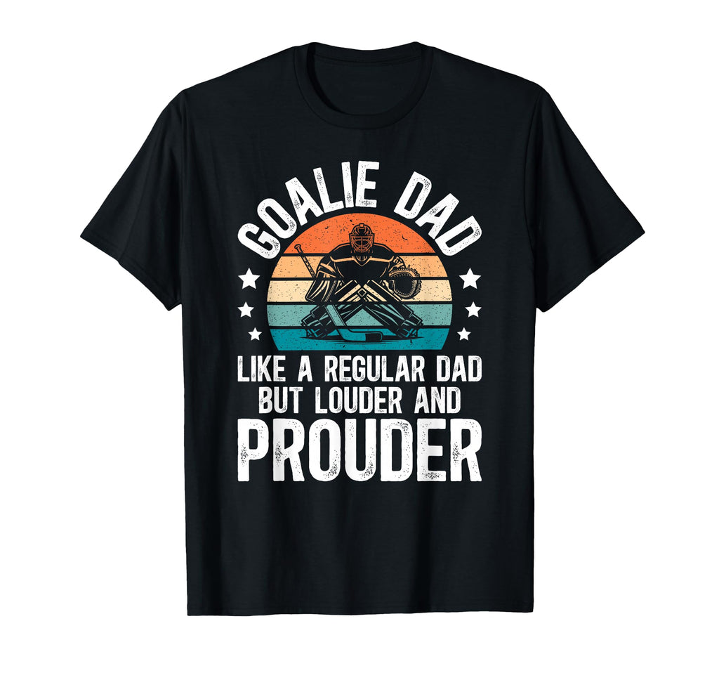 Hockey Goalie Dad Ice Hockey Keeper Dad T-Shirt - Unique Graphic Unisex - T-Shirt, Sweatshirt, Hoodie