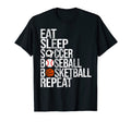 Eat Sleep Soccer Baseball Basketball T-Shirt - Aesthetic Graphic Men Women - T-Shirt, Sweatshirt, Hoodie