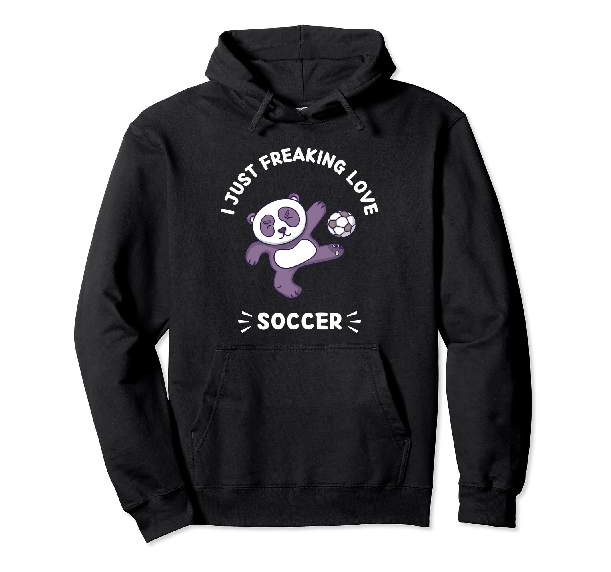 Kawaii Panda I Just Freaking Love Hoodie - Fun Novelty Design Unisex - T-Shirt, Sweatshirt, Hoodie
