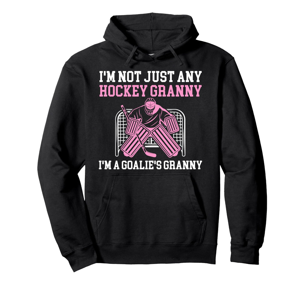 Im Hockey Goalie Granny Hockey Keeper Hoodie - Minimalist Print Unisex - T-Shirt, Sweatshirt, Hoodie
