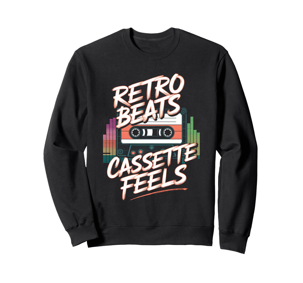 Beats Cassette Feels Cassette Tape Sweatshirt - Novelty Apparel Men Women - T-Shirt, Sweatshirt, Hoodie