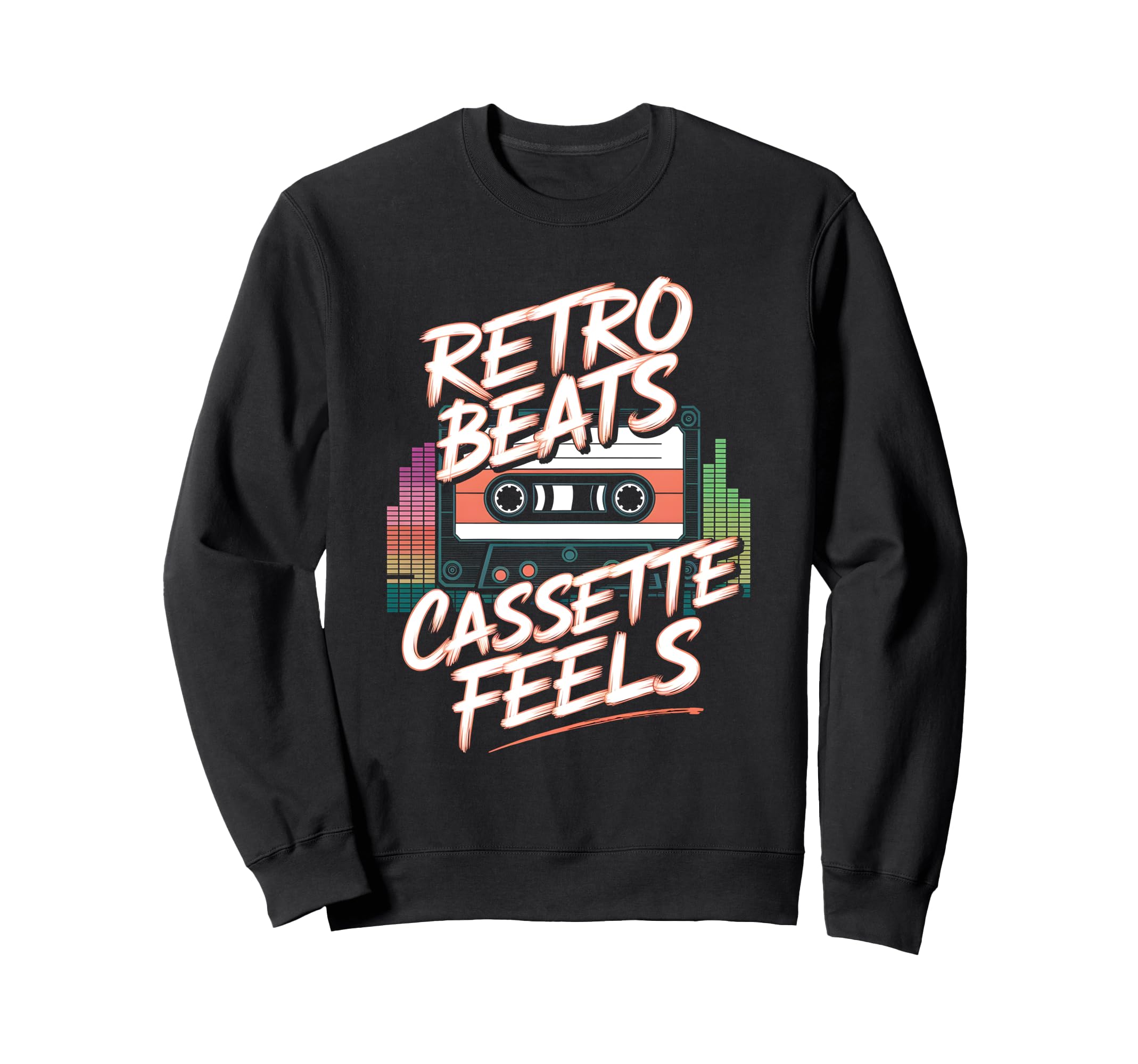 Beats Cassette Feels Cassette Tape Sweatshirt - Novelty Apparel Men Women - T-Shirt, Sweatshirt, Hoodie