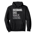 Husband Dad Goalie Funny Goalkeeper Hoodie - Novelty Apparel Unisex - T-Shirt, Sweatshirt, Hoodie