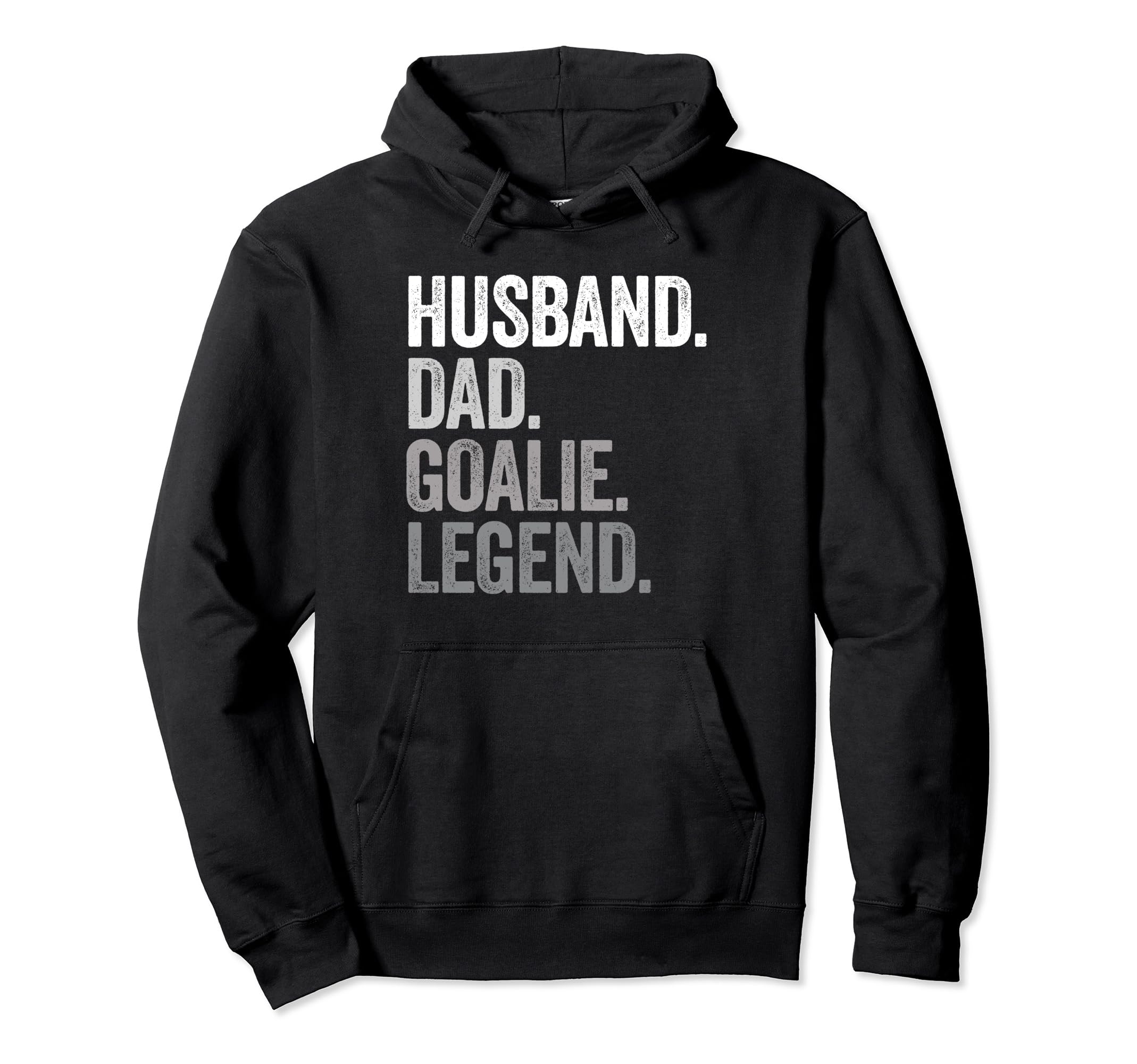 Husband Dad Goalie Funny Goalkeeper Hoodie - Novelty Apparel Unisex - T-Shirt, Sweatshirt, Hoodie