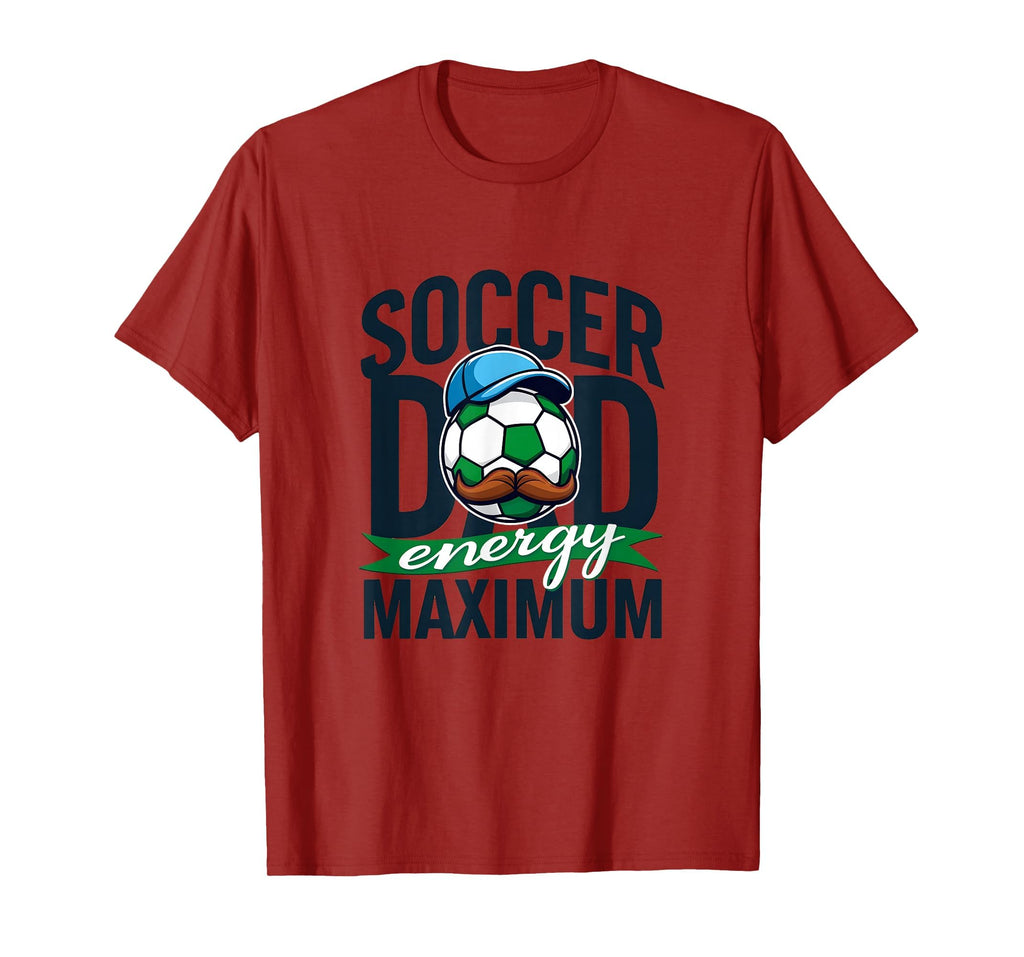 Soccer Dad Energy Maximum T-Shirt - Trendy Graphic for Adults - T-Shirt, Sweatshirt, Hoodie