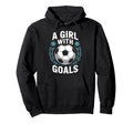 Goal Keeper Quotes Soccer Lover Player Hoodie - Unique Graphic for Adults - T-Shirt, Sweatshirt, Hoodie