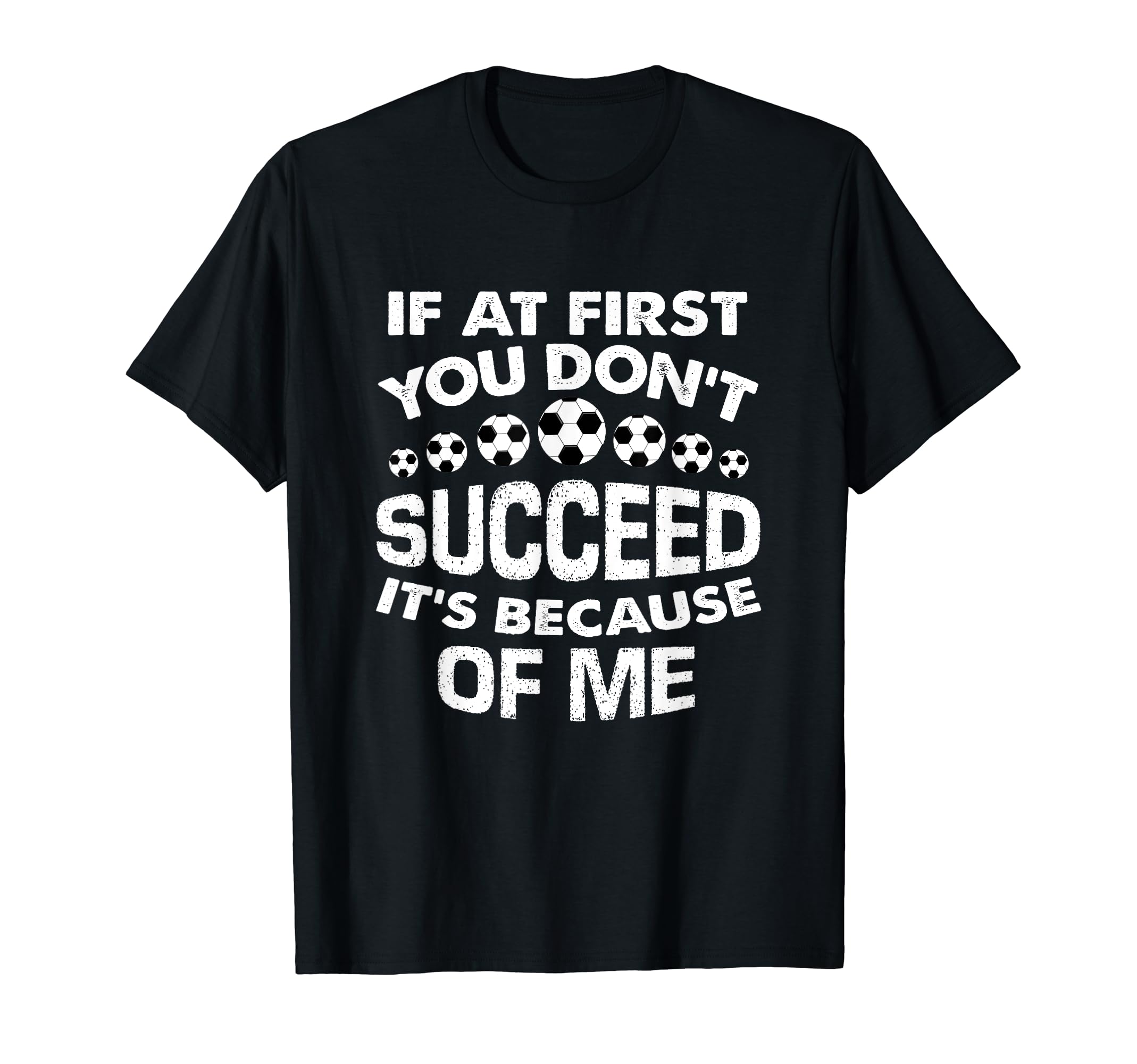 Funny Soccer Joke Soccer Player Sports T-Shirt - Unique Graphic Men Women - T-Shirt, Sweatshirt, Hoodie
