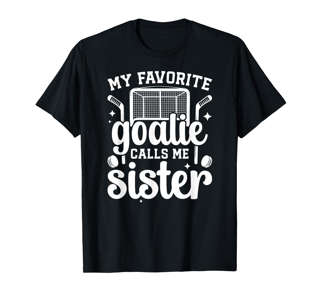 Proud Ice Hockey Goalie Sister T-Shirt - Minimalist Print for Adults - T-Shirt, Sweatshirt, Hoodie